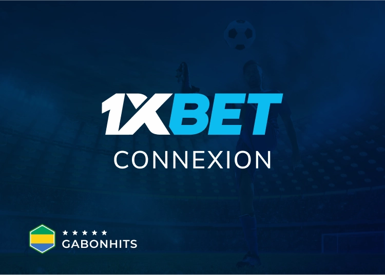 gabonhits 1xbet gabon connexion