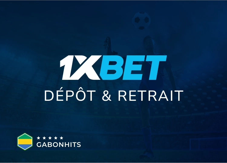 gabonhits 1xbet gabon depot at de retrait